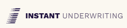 Instant Underwriting